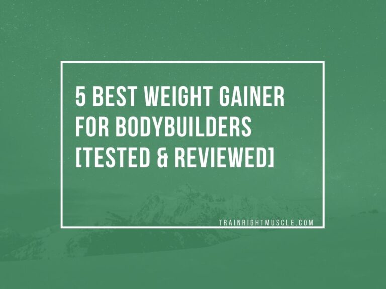 Best Weight Gainer For BodyBuilders