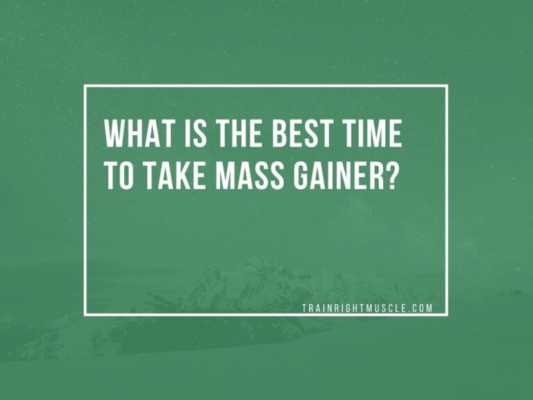 best time to take Mass Gainer
